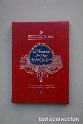 Libros antiguos: BIBLIOTECA DE ORO DE LA COCINA - Foto 1