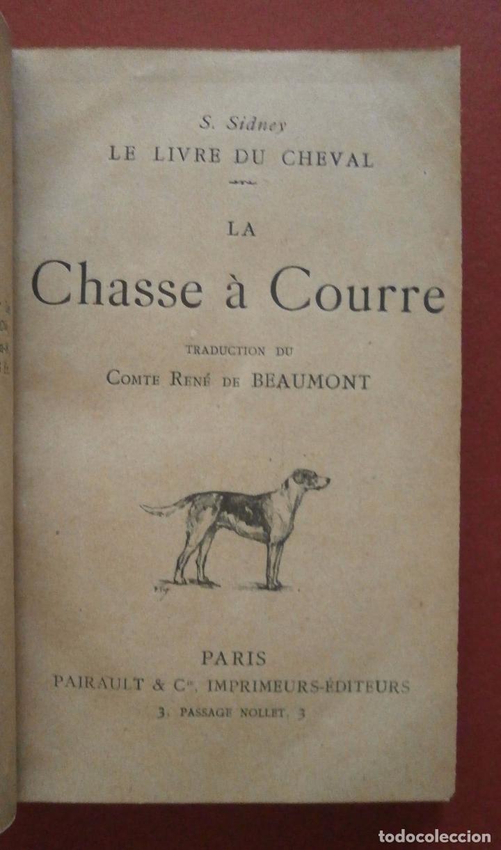 Libros antiguos: (Caza). La chasse a courre. Le livre du cheval. S. Sidney