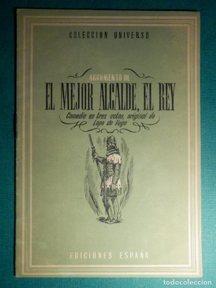 COLECCIÓN UNIVERSO - EL MEJOR ALCALDE EL REY - TOMO 15 Nº 19 - EDICIONES ESPAÑA (Libros Antiguos, Raros y Curiosos - Literatura - Otros)