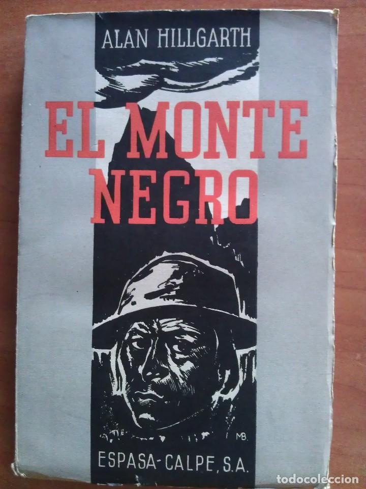 Libros antiguos: 1935 EL MONTE NEGRO - ALAN HILLGARTH - Foto 1
