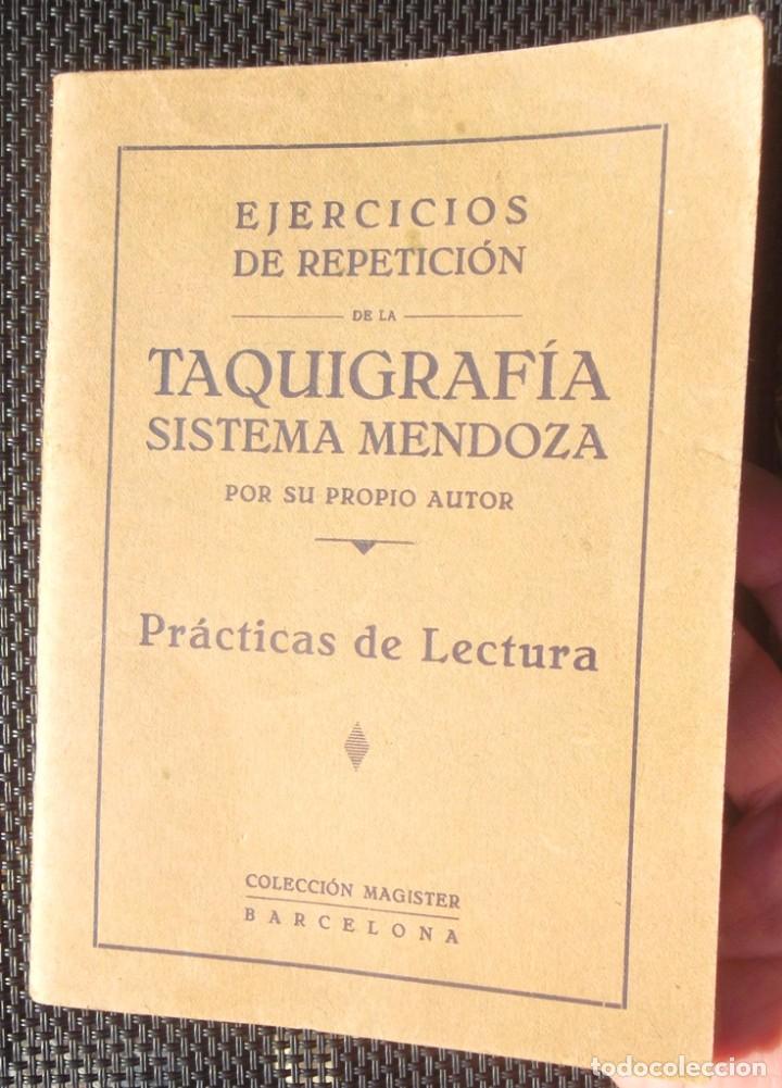 Libros antiguos: Taquigraf&iacute;a Sistema Mendoza ca 1912 Pr&aacute;cticas de lectura ejercicios de repetici&oacute;n bon estat fotos