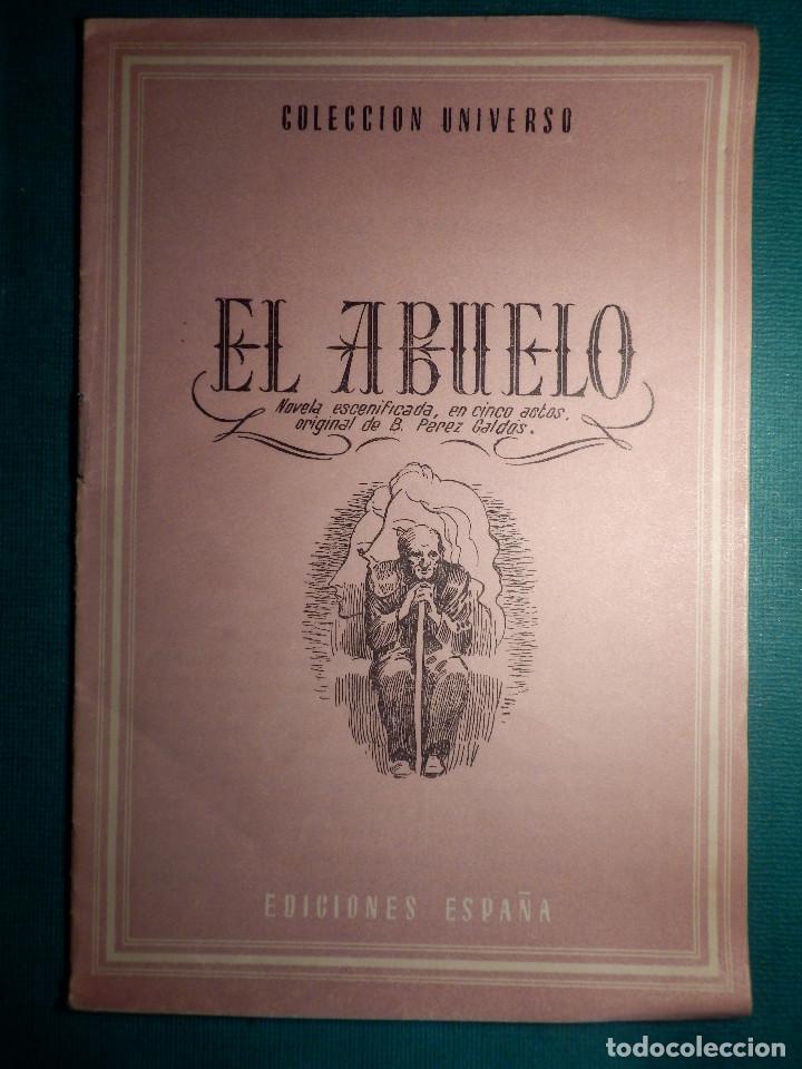 COLECCIÓN UNIVERSO - LAS OBRAS MAS FAMOSAS - EL ABUELO - TOMO 15 XV Nº 12 - ED. ESPAÑA (Libros antiguos (hasta 1936), raros y curiosos - Literatura - Narrativa - Otros)