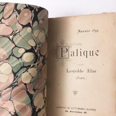 Libros antiguos: LEOPOLDO ALAS (CLARÍN) : PALIQUE. (1ª ED, 1894. LIB VICTORIANO SUÁREZ) BUEN ESTADO. INTONSO. Lote 71576843
