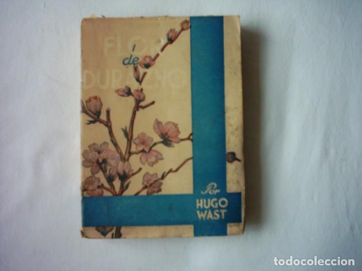 Libros antiguos: HUGO WAST. FLOR DE DURAZNO. 1927. - Foto 1