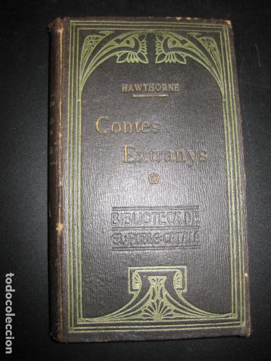 Libros antiguos: CONTES EXTRANYS. NATHANIEL HAWTHORNE. BIBLIOTECA DEL POBLE CATALA. 1908. - Foto 1