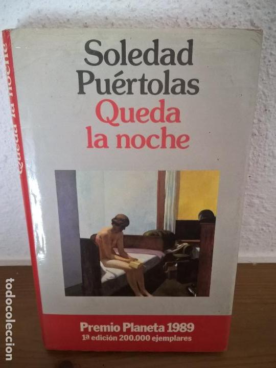 Libros antiguos: SOLEDAD PUERTOLAS, QUEDA LA NOCHE - Foto 1