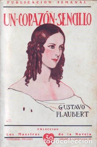 Libros antiguos: FLAUBERT, GUSTAVO: UN CORAZON SENCILLO. 1925 - Foto 1