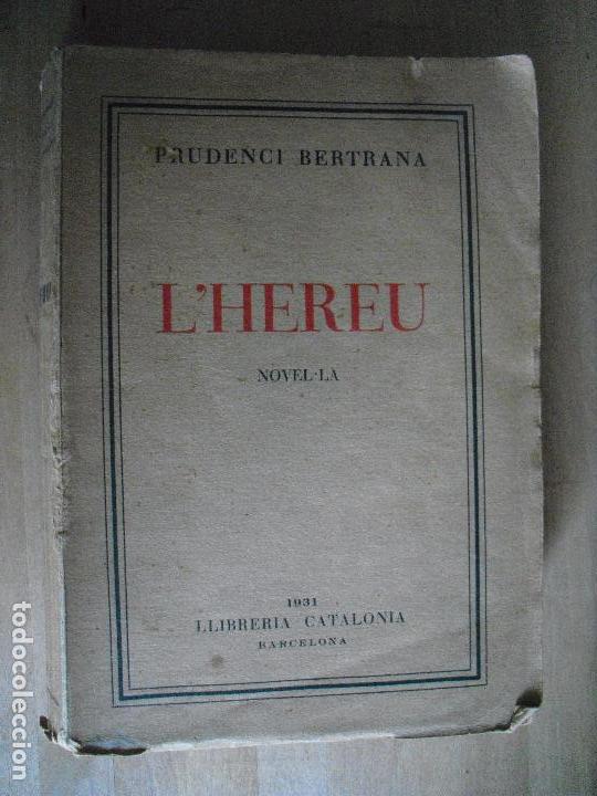 Libros antiguos: LHereu. Prudenci Bertrana - Foto 1