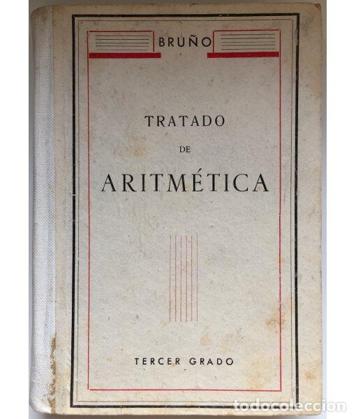 Libros antiguos: TRATADO DE ARITM&Eacute;TICA. TERCER GRADO. . Bu&ntilde;o. 1930. - Foto 1