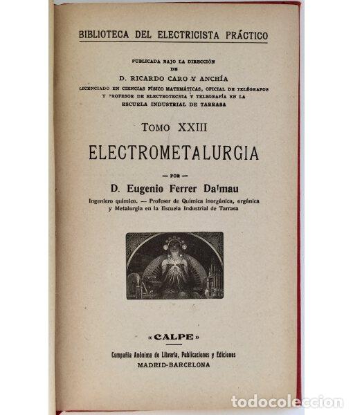 Libros antiguos: ELECTROMETALURGIA. FERRER, Eugenio. Gallach-Calpe. 1920. - Foto 2