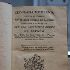 Libros antiguos: GEOGRAFIA MODERNA, POR EL ABAD NICOLLÉ DE LA CROIX. TOMO I. JOACHIM IBARRA 1779. VER FOTOS. Lote 73418855