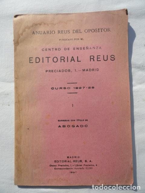Libros antiguos: LIBRO LIBRITO ANUARIO REUS DEL OPOSITOR. CURSO 1927-28. - Foto 1