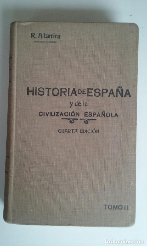 Antiquarische B&uuml;cher: HISTORIA DE ESPA&Ntilde;A Y DE LA CIVILIZACION ESPA&Ntilde;OLA. TOMO II. - Rafael Altamira y Crevea (4&ordf; ed. 1929)