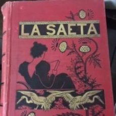 Libros antiguos: LA SAETA. SEMANARIO ILUSTRADO, 1897