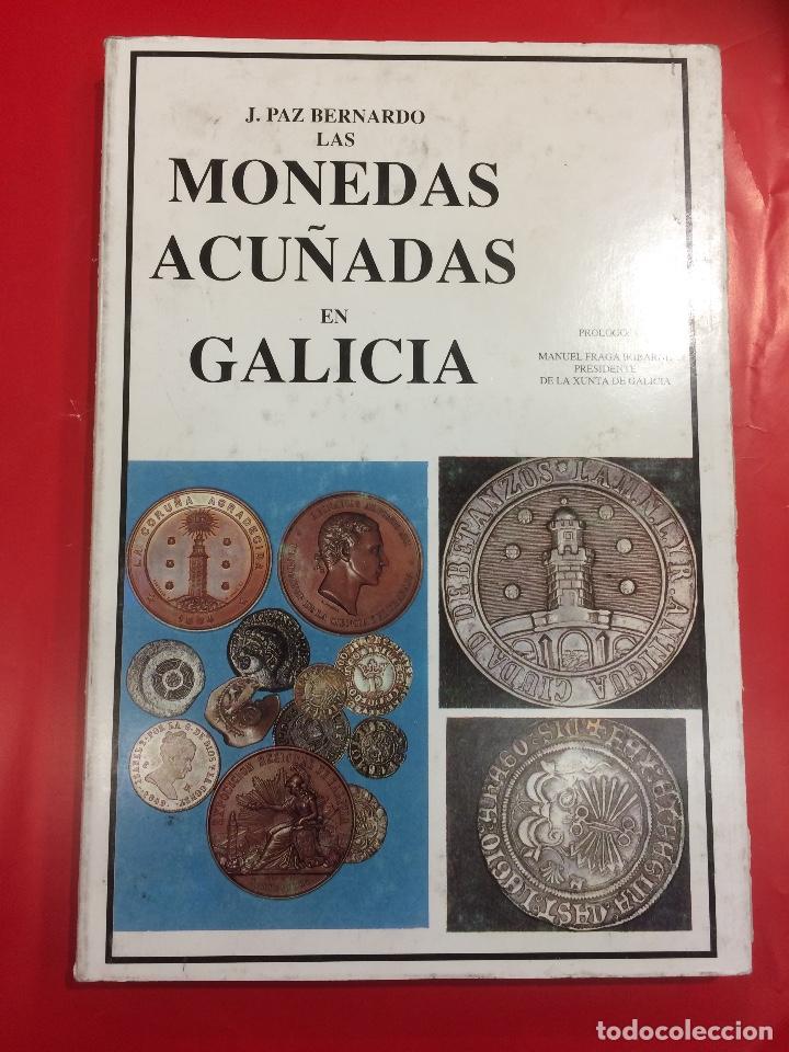 Libros antiguos: MONEDAS ACU&Ntilde;ADAS EN GALICIA - DE PAZ BERNARDO - Foto 1