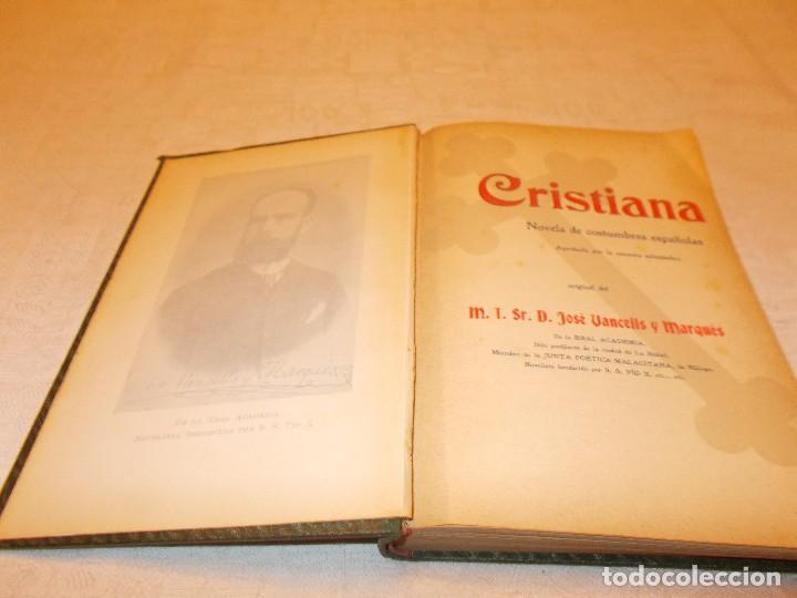 Libros antiguos: CRISTIANA Novela de costumbres espa&ntilde;olas - Foto 3