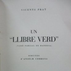 Libros antiguos: UN LLIBRE VERD. VISIÓ PARCIAL DE MANRESA. PRAT, VICENTS. 1932. DEDICATÒRIA AUTÒGRAFA.