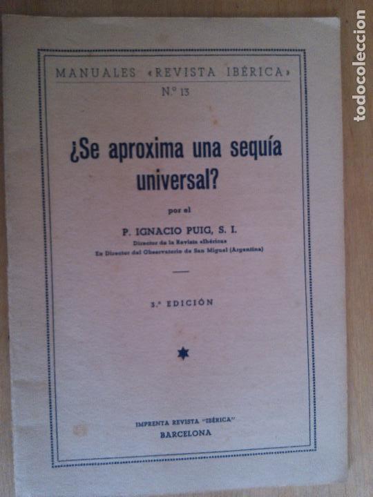 Libros antiguos: &iquest;Se aproxima una sequia universal?. P. Ignacio Puig, S. I. - Foto 1