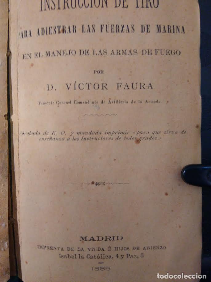 Libros antiguos: Faura, V. Instrucción de tiro para adiestrar a las fuerzas de marina en las armas de fuego, 1885 - Foto 2 - 75160083