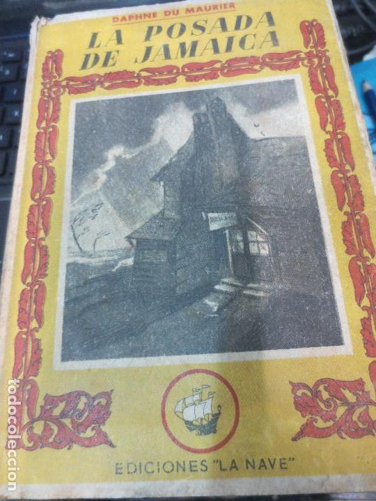 Old books: LA POSADA DE JAMAICA DAPHNE DU MAURIER EDIT LA NAVE A&Ntilde;O 1935