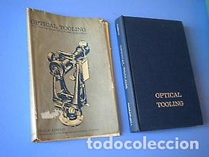 Libros antiguos: Optical tooling: for Precise Manufacture and Alignment - Philip Kissam