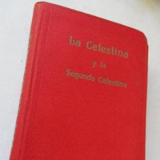 Libri antichi: LA CELESTINA Y LA SEGUNDA CELESTINA-FERNANDO DE ROJAS-S/F- LIBRERÍA BERGUA-MADRID