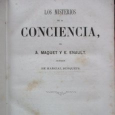 Libros antiguos: LOS MISTERIOS DE LA CONCIENCIA. A. MAQUET Y E. ENAULT. 1863. 3 TOMOS EN 1 VOL.