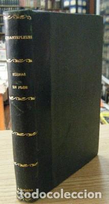 Libros antiguos: RUINAS EN FLOR. CHANTEPLEURE,GUY.   A-LEXT-584 - Foto 1