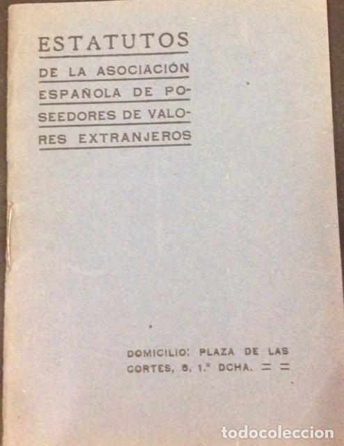 Libri antichi: estatutos de la asociacion espa&ntilde;ola de poseedores de valores extranjeros 1920.