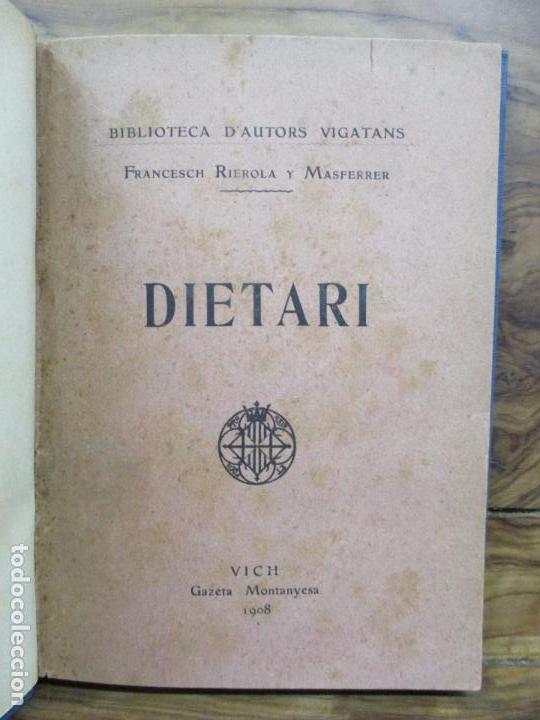 Libros antiguos: DIETARI. FRANCESCH RIEROLA Y MASFERRER. 1908. - Foto 1