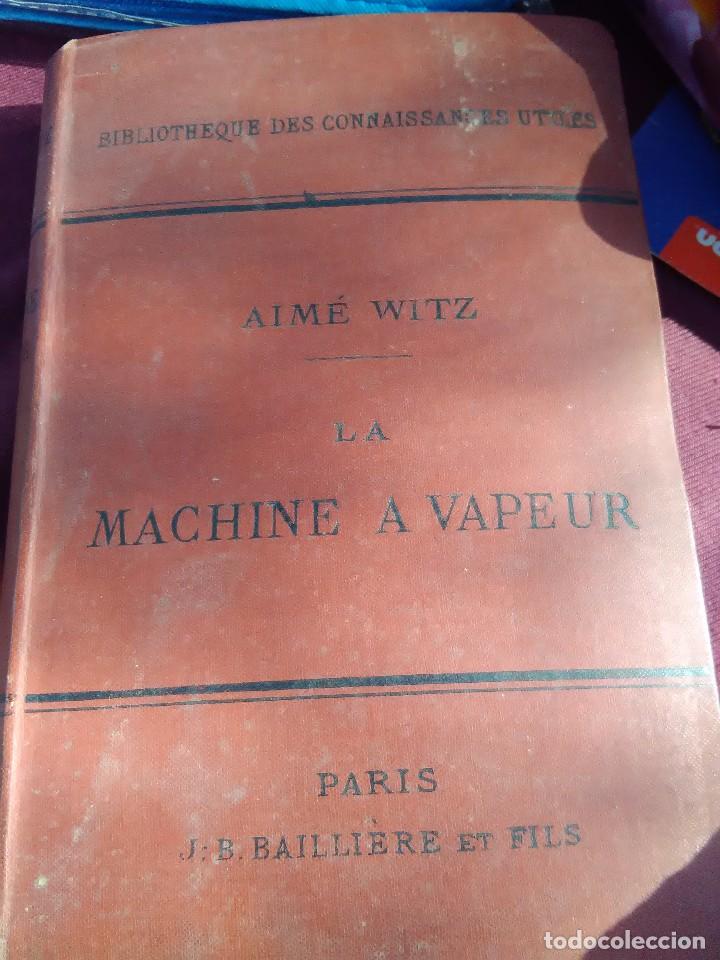 Libros antiguos: MACHINE AVAPEUR AIME WITZ 1891 - Foto 1