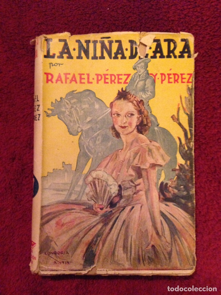 Libros antiguos: Libro.- LA NI&Ntilde;A DE ARA - Foto 1