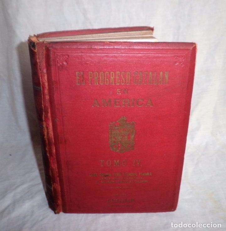 Libros antiguos: EL PROGRESO CATALAN EN AMERICA - A&Ntilde;O 1927 - MONUMENTAL OBRA ILUSTRADA. - Foto 1