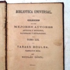 Libri antichi: TARASS BOULBA, NARRACIÓN RUSA, 1880 BIBLIOTECA UNIVERSAL, COLECCIÓN MEJORES AUTORES, TOMO LIX, 
