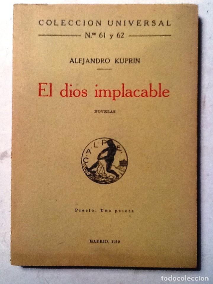 Libros antiguos: EL DIOS IMPLACABLE ALEJANDRO KUPRIN 1919 COLECCION UNIVERSAL N&ordm; 61 Y 62 INTONSO - Foto 1