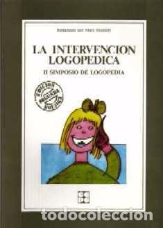 Livros antigos: La intervenci&oacute;n logop&eacute;dica