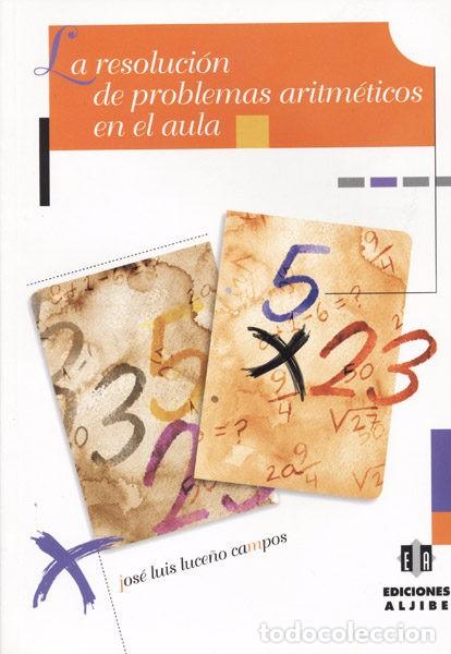 Livres anciens: La resoluci&oacute;n de problemas aritm&eacute;ticos en el aula