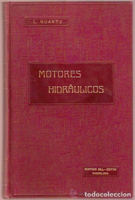 Libros antiguos: Motores hidr&aacute;ulicos - L. Quantz - Foto 1