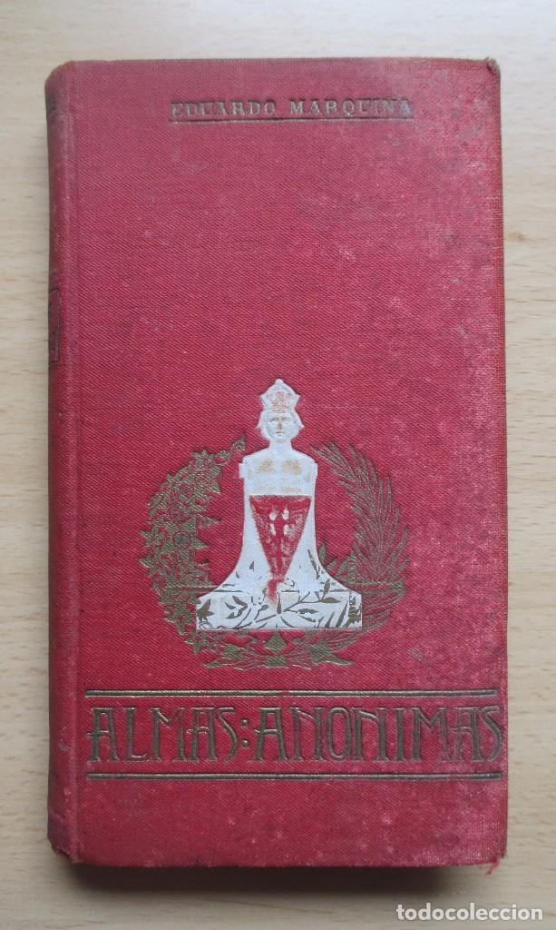 Libros antiguos: Almas an&oacute;nimas, de Eduardo Marquina - Foto 1