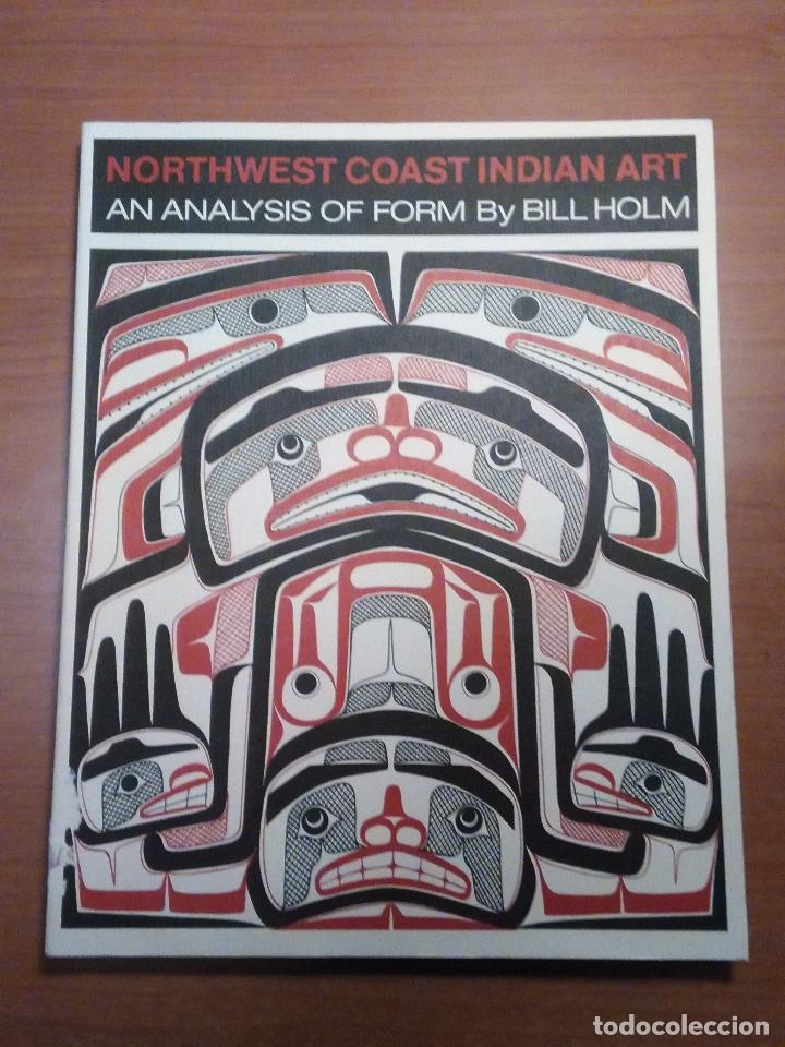 Libri antichi: North West Coast Indian Art(bill holm)excelente estudio que puede servir como modelo para tattoos...