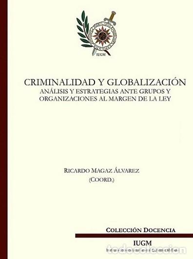 Antiquarische B&uuml;cher: Criminalidad y globalizaci&oacute;n - Ricardo Magaz &Aacute;lvarez (coord.)