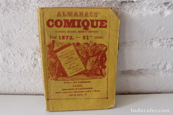 Libri antichi: Almanach Comique Pittoresque, Drolatique, Critique Charivarique Pour 1872. Paris Librairie Pagnerre