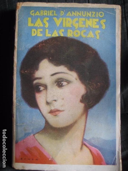 Libros antiguos: D Annunzio, Gabriel: Las virgenes de las rocas - Foto 1