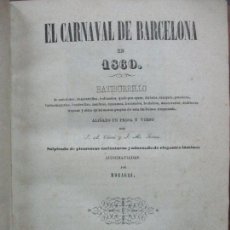 Libros antiguos: EL CARNAVAL DE BARCELONA EN 1860. BATIBURRILLO DE ANÉCDOTAS,..CLAVÉ, J. A. Y TORRES, J. M. 1860.
