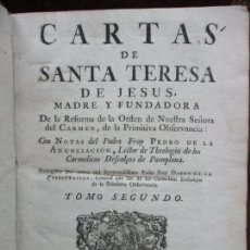 Libros antiguos: CARTAS DE SANTA TERESA DE JESUS, MADRE Y FUNDADORA DE LA REFORMA... TOMO SEGUNDO. 1742.