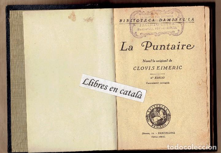 Libros antiguos: La puntaire / Clovis Eimeric / 6&ordf; edici&oacute; curosament corregida - Foto 1