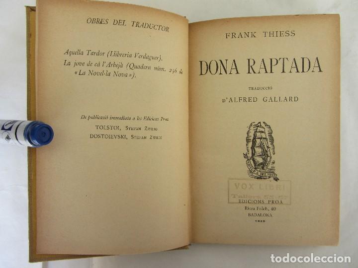 Libros antiguos: DONA RAPTADA. FRANK THIESS. ED. PROA. 1929 - Foto 2