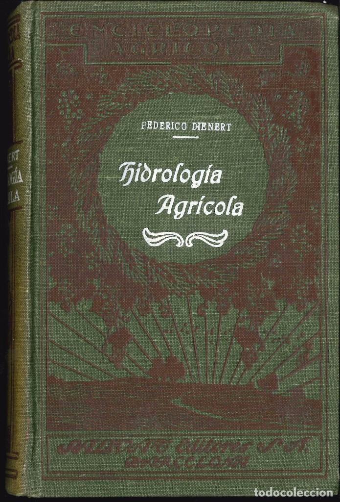 Libri antichi: ENCICLOPEDIA AGR&Iacute;COLA HIDROLOGIA AGRICOLA
