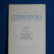 Libros antiguos: (M) IV-V LITERRADURA OFRECIDO A JOAN BROSSA 1976, RAMÓN PINYOL , MUSEO MIRÓ , 300 EJEMPLARES. Lote 80582678