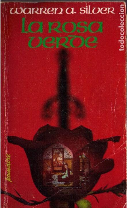 Libros antiguos: (Z-006) - LA ROSA VERDE - WARREN A. SILVER - Foto 1